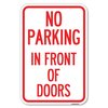 Signmission No Parking in Front of Doors Heavy-Gauge Aluminum Sign, 12" x 18", A-1218-23721 A-1218-23721